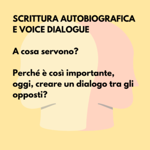 voice dialogue e scrittura autobiografica