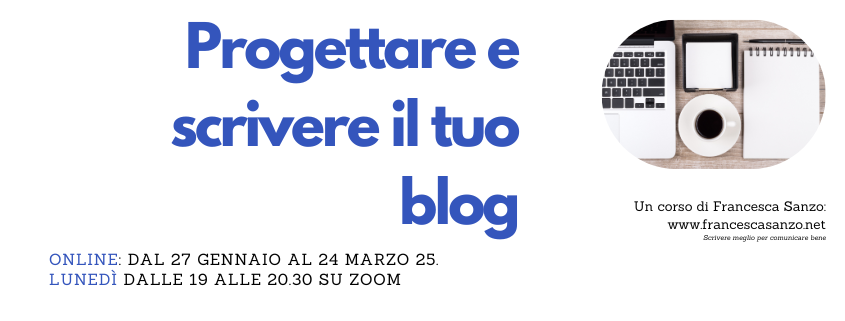 Progettare e scrivere il tuo blog - corso online Francesca Sanzo 2025